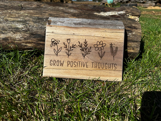 Grow Positive Thoughts Floral Sign